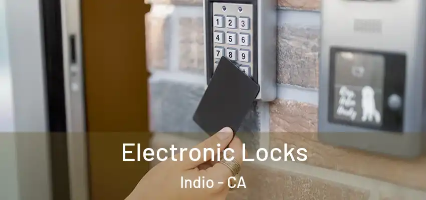  Electronic Locks Indio - CA